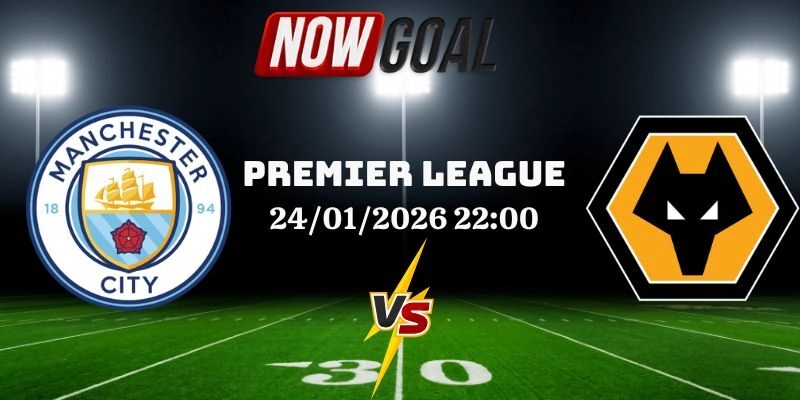 Nhận Định Bóng Đá Manchester City Vs Wolves 24/01/2026